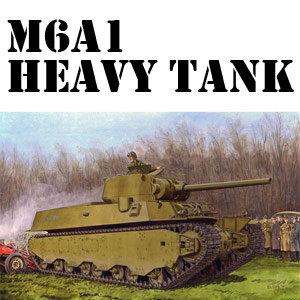 ブラックラベル 1/35 WW.II アメリカ陸軍 M6A1重戦車